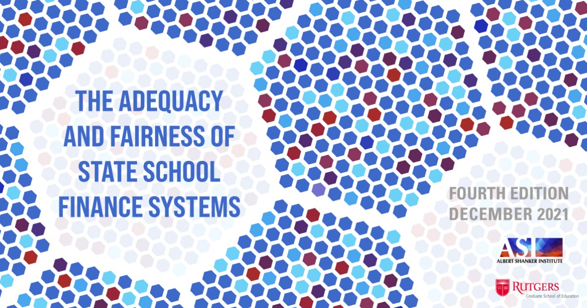 The Adequacy and Fairness of State School Finance Systems (fourth ...