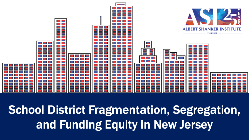 School District Fragmentation, Segregation, and Funding Equity in New ...
