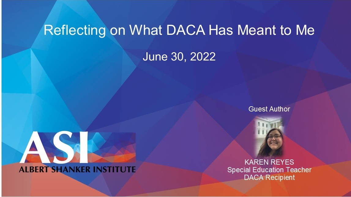 Reflecting on What DACA Has Meant to Me | Shanker Institute